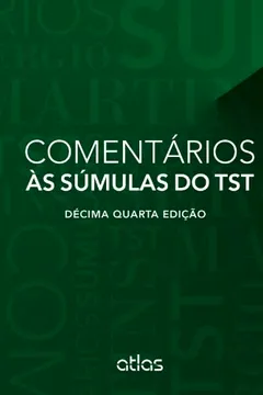 Livro Comentários As Súmulas Do TST - Resumo, Resenha, PDF, etc.