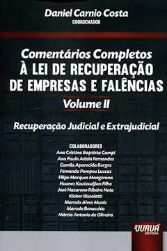 Capa do livro Comentários Completos à Lei de Recuperação de Empresas e Falências - Volume 2