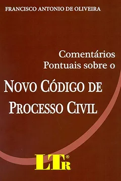 Capa do livro Comentários Pontuais Sobre o Novo Código de Processo Civil