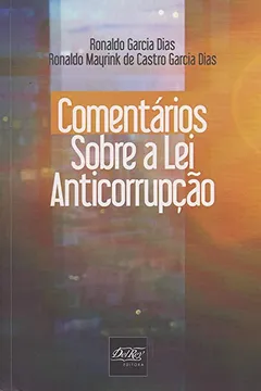 Livro Comentários Sobre a Lei Anticorrupção - Resumo, Resenha, PDF, etc.