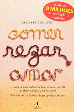 Livro Comer, Rezar, Amar - Resumo, Resenha, PDF, etc.