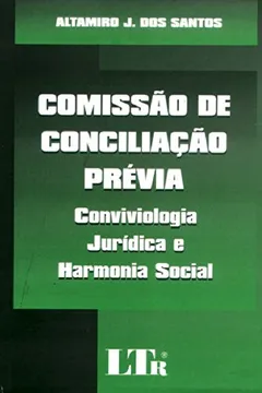 Livro Comissão de Conciliação Prévia - Resumo, Resenha, PDF, etc.