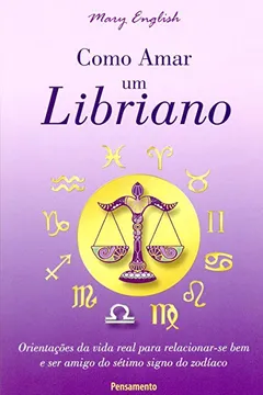Livro Como Amar Um Libriano - Resumo, Resenha, PDF, etc.