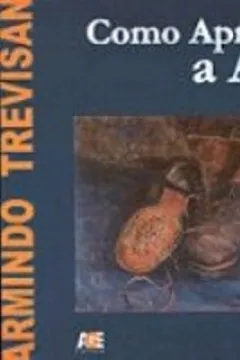 Livro Como Apreciar A Arte - Resumo, Resenha, PDF, etc.