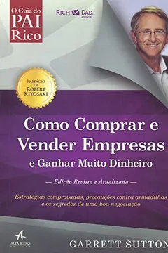 Livro Como Comprar e Vender Empresas e Ganhar Muito Dinheiro - Resumo, Resenha, PDF, etc.