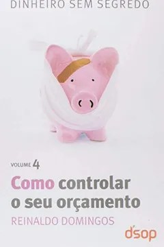 Livro Como Controlar O Seu Orçamento - Resumo, Resenha, PDF, etc.