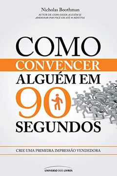 Livro Como Convencer Alguém em 90 Segundos. Pocket - Resumo, Resenha, PDF, etc.