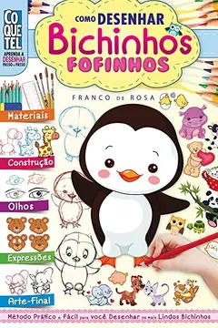 Livro Como Desenhar Bichinhos Fofinhos - Resumo, Resenha, PDF, etc.