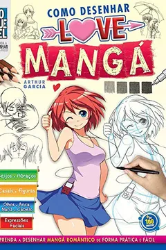 Livro Como Desenhar Love Mangá - Resumo, Resenha, PDF, etc.