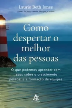 Capa do livro Como Despertar O Melhor Das Pessoas