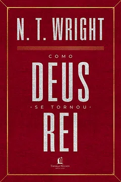 Livro Como Deus se tornou rei - Resumo, Resenha, PDF, etc.