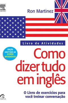 Livro Como Dizer Tudo em Inglês. Livro de Atividades - Resumo, Resenha, PDF, etc.