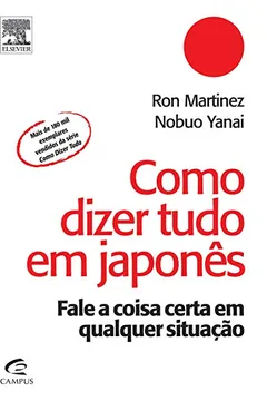 Livro Como Dizer Tudo em Japonês - Resumo, Resenha, PDF, etc.