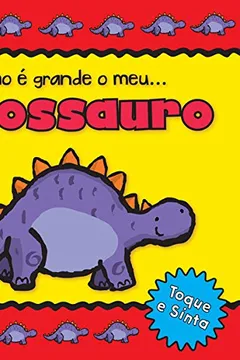 Capa do livro Como e Grande o Meu...Dinossauro