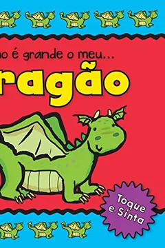 Capa do livro Como é Grande o Meu...Dragão