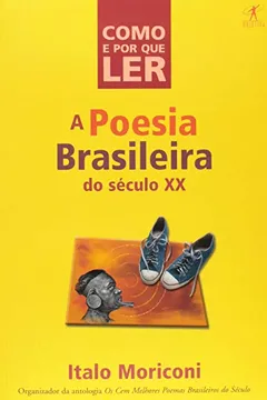 Livro Como E Por Que Ler Poesia Brasileira Do Século Xx - Resumo, Resenha, PDF, etc.