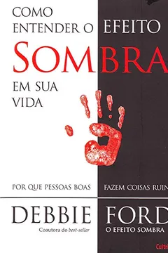 Livro Como Entender o Efeito Sombra em Sua Vida - Resumo, Resenha, PDF, etc.