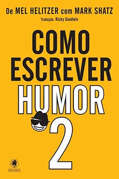 Livro Como escrever humor: Parte 2 - Resumo, Resenha, PDF, etc.