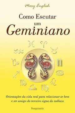 Livro Como Escutar Um Geminiano - Resumo, Resenha, PDF, etc.