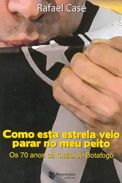 Livro Como Esta Estrela Veio Parar no Meu Peito - Resumo, Resenha, PDF, etc.