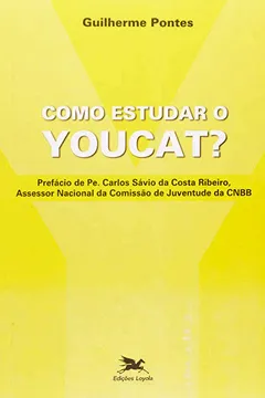 Livro Como Estudar O Youcat - Resumo, Resenha, PDF, etc.