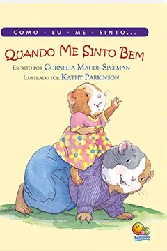 Livro Como Eu Me Sinto... Quando Me Sinto Bem - Resumo, Resenha, PDF, etc.