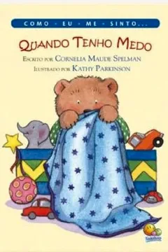 Livro Como Eu Me Sinto... Quando Tenho Medo - Resumo, Resenha, PDF, etc.