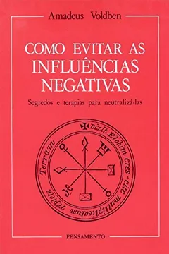 Livro Como Evitar As Influencias Negativas - Resumo, Resenha, PDF, etc.