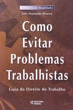 Livro Como Evitar Problemas Trabalhistas - Resumo, Resenha, PDF, etc.