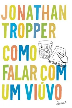 Livro Como Falar com Um Viúvo - Resumo, Resenha, PDF, etc.