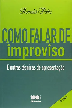 Livro Como Falar De Improviso E Outras Tecnicas De Apresentacoes - Resumo, Resenha, PDF, etc.