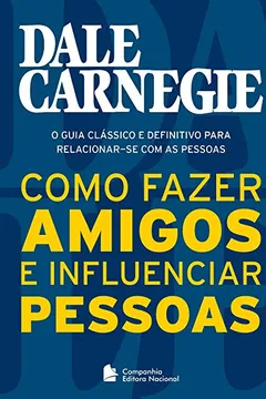 Livro Como Fazer Amigos e Influenciar Pessoas - Bolso - Resumo, Resenha, PDF, etc.