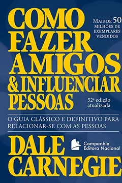 Livro Como Fazer Amigos e Influenciar Pessoas - Resumo, Resenha, PDF, etc.