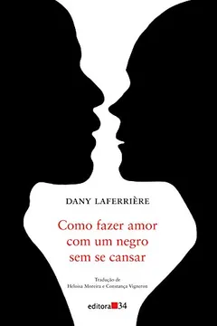 Livro Como Fazer Amor com Um Negro sem Se Cansar - Resumo, Resenha, PDF, etc.