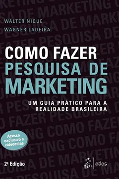Capa do livro Como Fazer Pesquisa de Marketing. Um Guia Prático Para a Realidade Brasileira