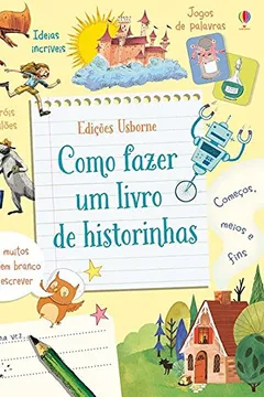 Livro Como Fazer Um Livro de Historinhas - Resumo, Resenha, PDF, etc.