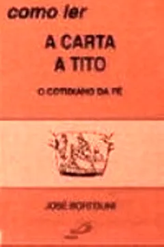 Livro Como Ler A Carta A Tito - Resumo, Resenha, PDF, etc.