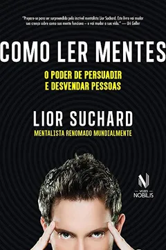 Livro Como ler mentes: O poder de persuadir e desvendar pessoas - Resumo, Resenha, PDF, etc.