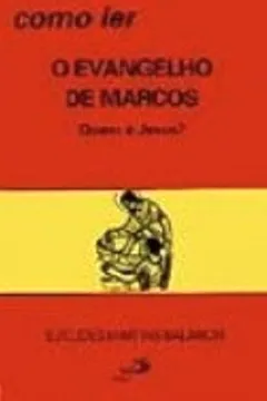 Livro Como Ler O Evangelho De Marcos - Resumo, Resenha, PDF, etc.