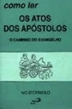 Livro Como Ler Os Atos Dos Apóstolos - Resumo, Resenha, PDF, etc.