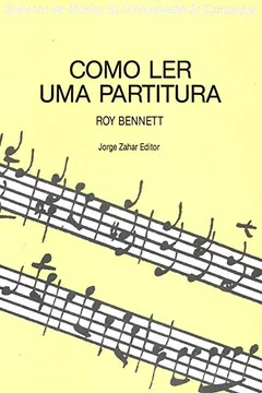 Livro Como Ler Uma Partitura. Coleção Cadernos Música Univ. Cambridge - Resumo, Resenha, PDF, etc.