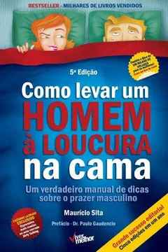 Livro Como Levar Um Homem À Loucura Na Cama - Resumo, Resenha, PDF, etc.
