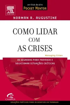Livro Como Lidar Com As Crises - Resumo, Resenha, PDF, etc.