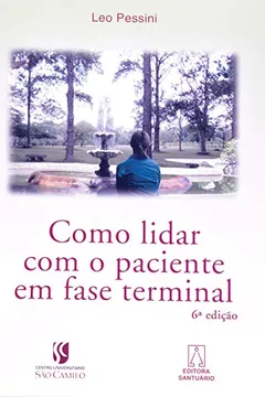 Livro Como Lidar Com O Paciente Em Fase Terminal - Resumo, Resenha, PDF, etc.