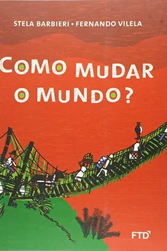 Livro Como Mudar o Mundo? - Resumo, Resenha, PDF, etc.