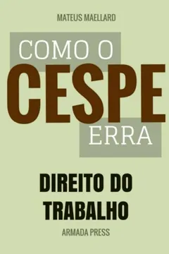 Livro Como O Cespe Erra: Direito Do Trabalho - Resumo, Resenha, PDF, etc.