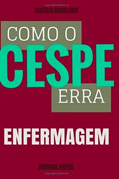 Livro Como O Cespe Erra: Enfermagem - Resumo, Resenha, PDF, etc.