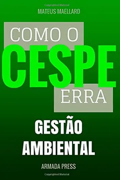 Livro Como O Cespe Erra: Gestao Ambiental - Resumo, Resenha, PDF, etc.