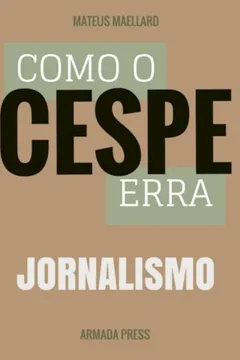 Livro Como O Cespe Erra: Jornalismo - Resumo, Resenha, PDF, etc.