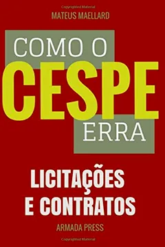 Livro Como O Cespe Erra: Licitacoes E Contratos - Resumo, Resenha, PDF, etc.